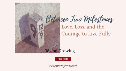 Between Two Milestones
